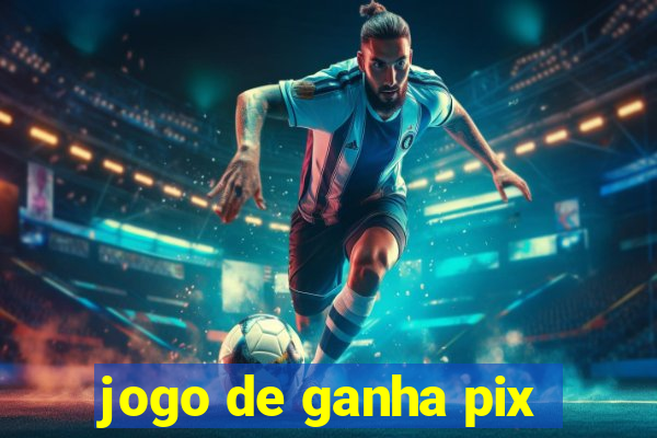 jogo de ganha pix